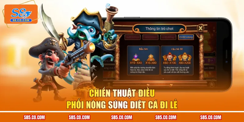 Chiến thuật điều phối nòng súng diệt cá đi lẻ