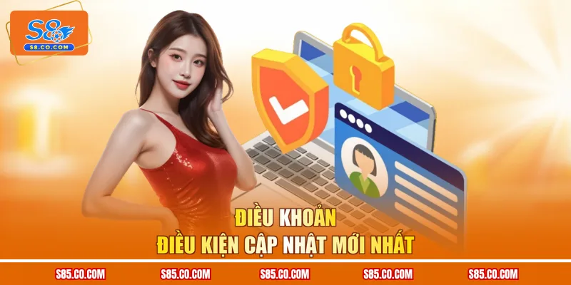 Điều khoản điều kiện cập nhật mới nhất