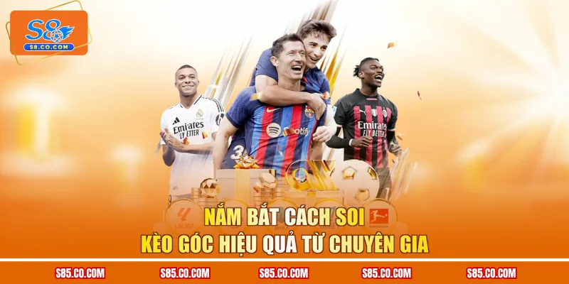Nắm bắt cách soi kèo góc hiệu quả từ chuyên gia