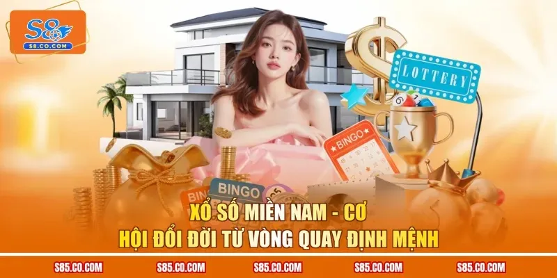 Xổ Số Miền Nam - Cơ Hội Đổi Đời Từ Vòng Quay Định Mệnh